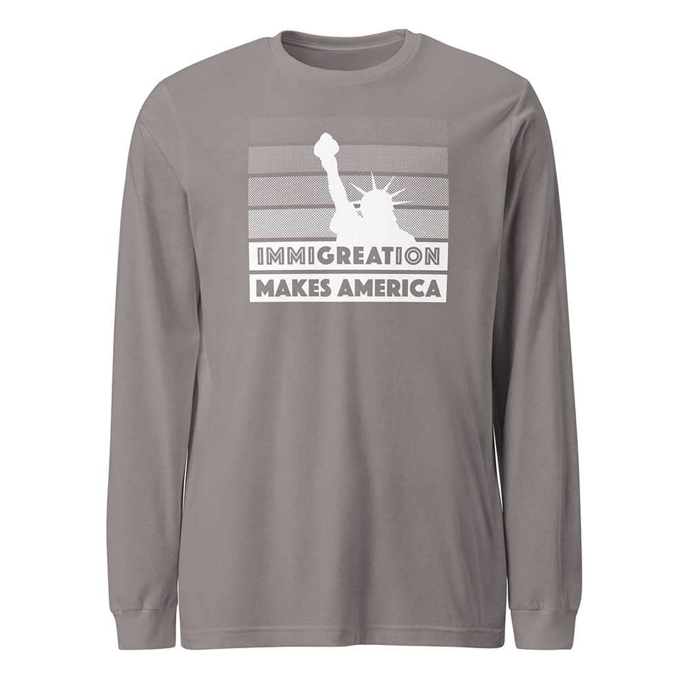 Gray long-sleeve shirt with a graphic of the Statue of Liberty that reads immigration makes America on a white background