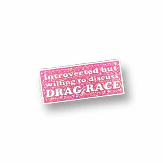 Introverted But Willing To Discuss Drag Race Enamel Pin