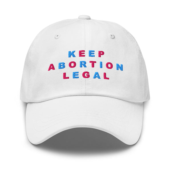 Keep Abortion Legal Dad Hat - Brigid Alliance