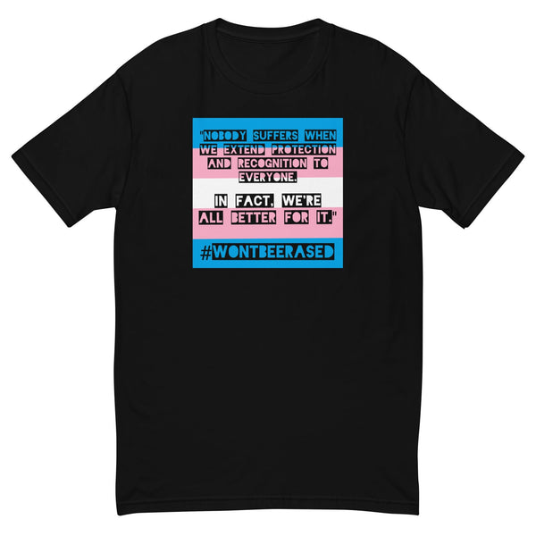 #WONTBEERASED T-shirt - Advocates 4 Trans Equality