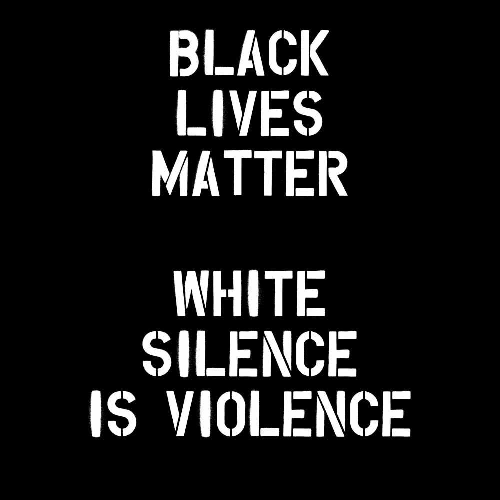 black lives matter white silence is violence #BLM