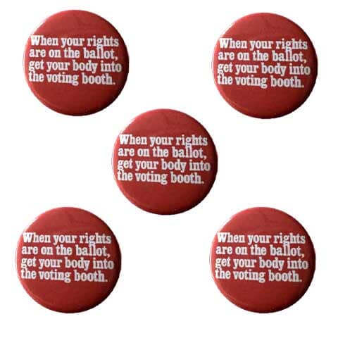 5 get into the voting booth buttons
