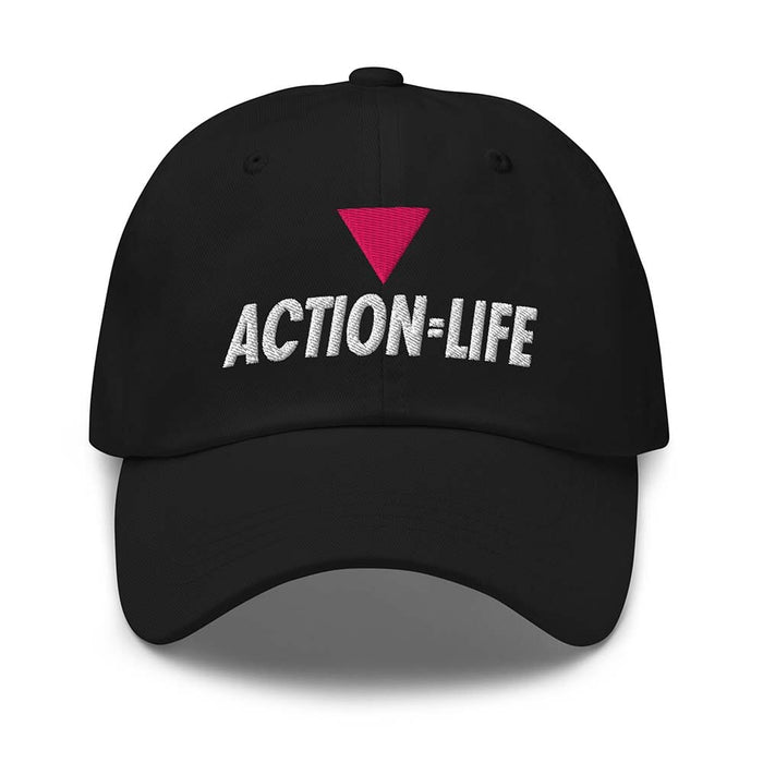 Action = Life Dad Hat