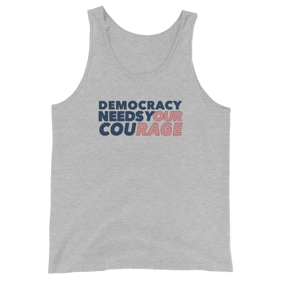 Democracy Needs Your Courage Tank - Indivisible supporting Indivisible