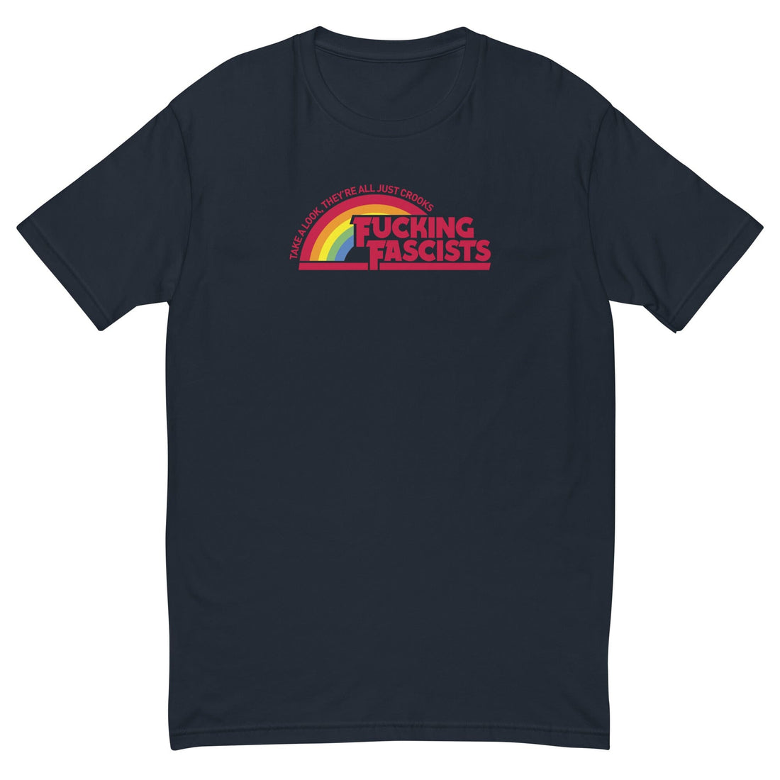 F*cking F*scists...crooks T-shirt - Indivisible