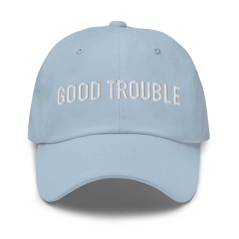 GOOD TROUBLE Twill Dad Hat