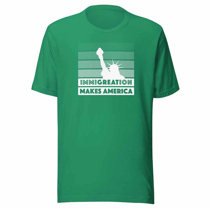 Immigration makes america short sleeve t-shirt kelly green