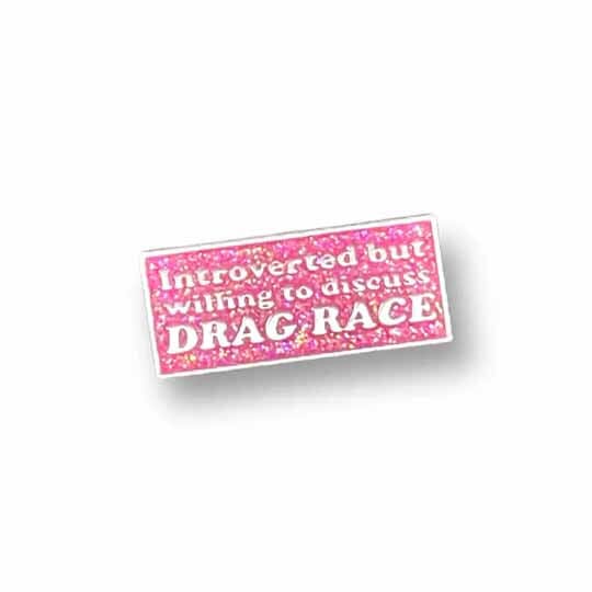 Introverted But Willing To Discuss Drag Race Enamel Pin