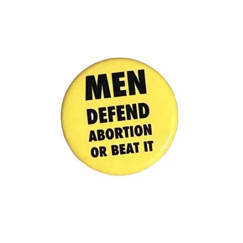 Men Defend Abortion Button - Helping Our Women