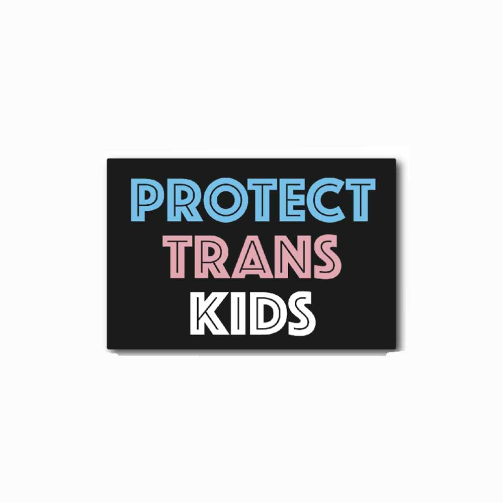 Protect Trans Kids Large Sticker - Advocates 4 Trans Equality