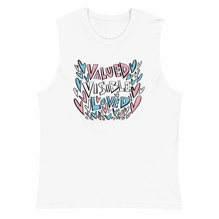 Valued Visible Loved Sleeveless T-shirt  white
