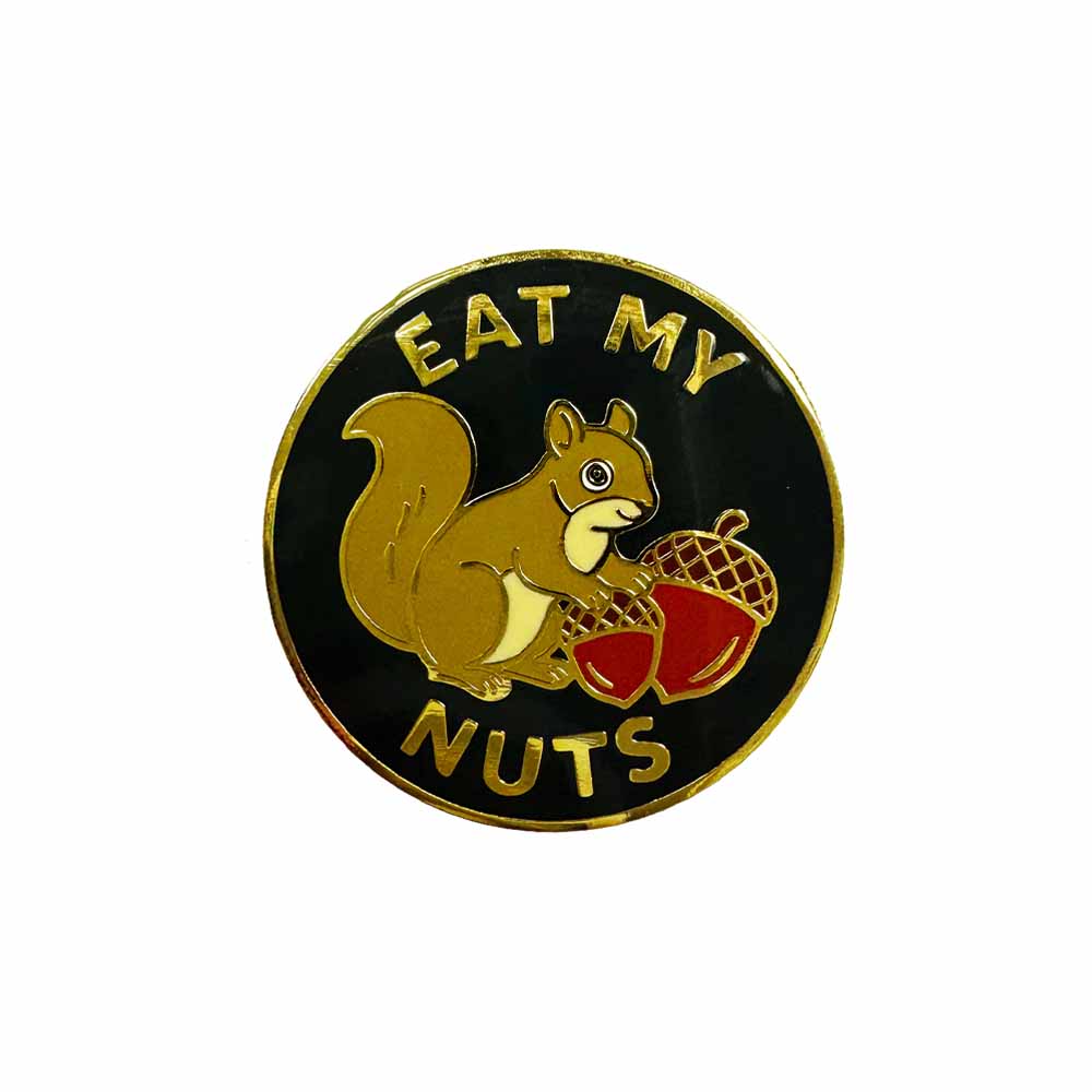 Squirrel Eat My Nuts Enamel Pin