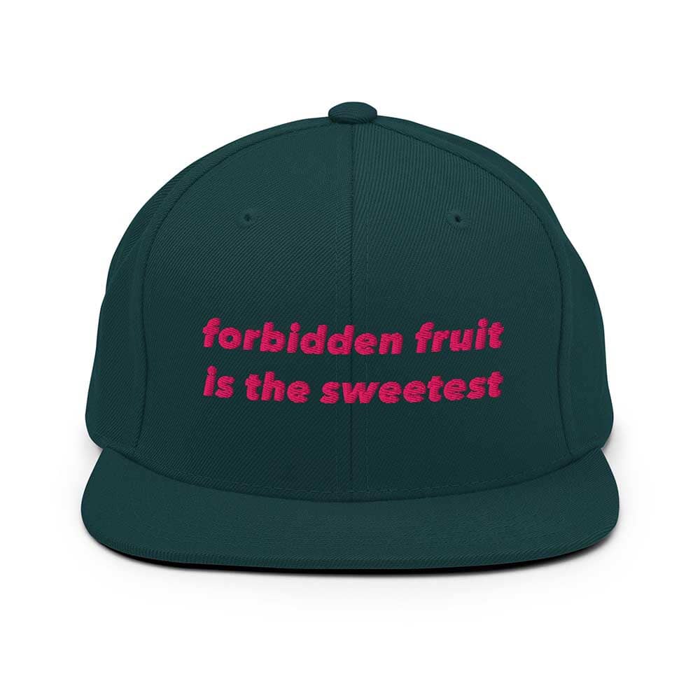 spruce Green flatbill cap with pink text 'forbidden fruit is the sweetest' on a white background