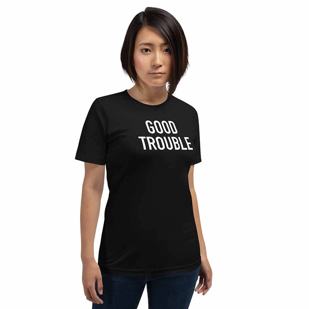 good trouble t-shirt black. on woman