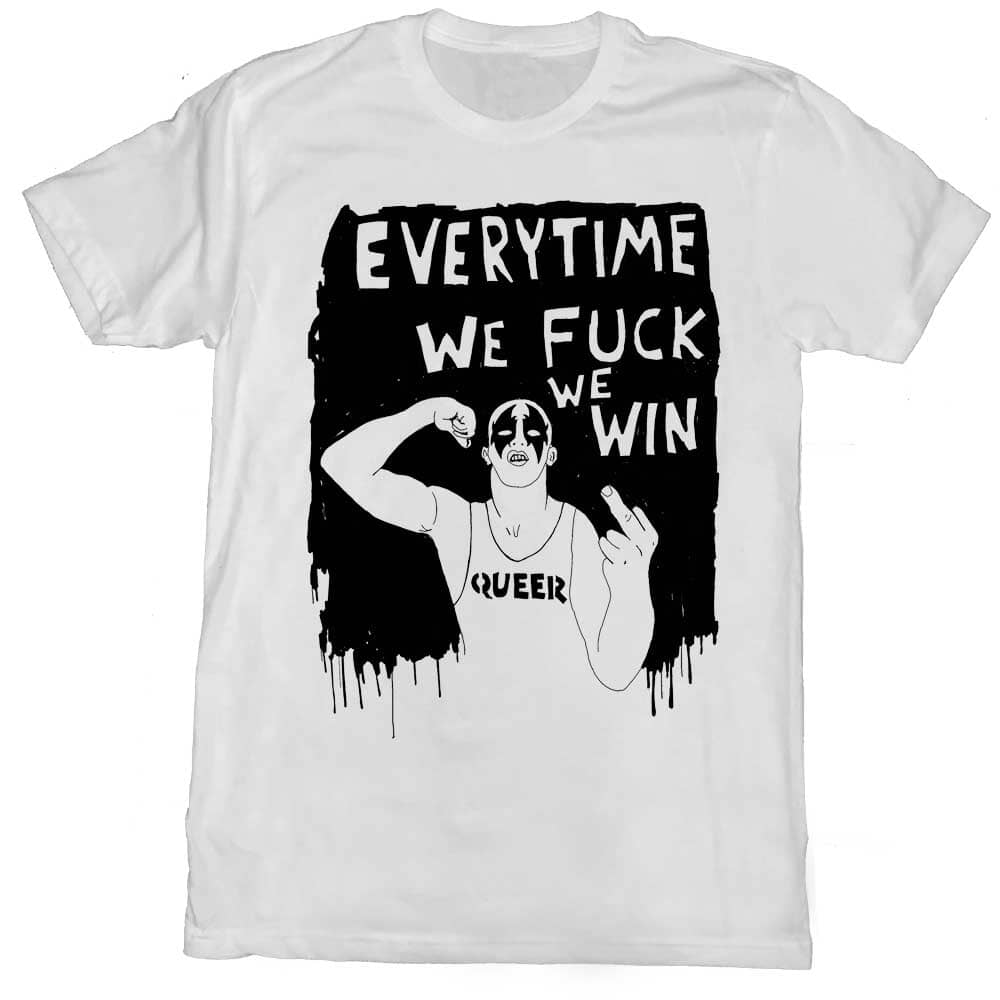 HOMO RIOT "Every time we fuck we win" white T-shirt