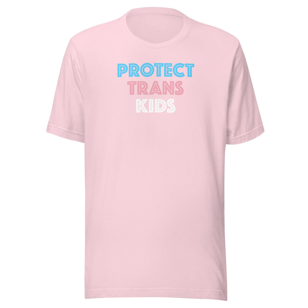 Protect Trans Kids unisex t-shirt in pink with bold blue, pink, and white graphic lettering on the front