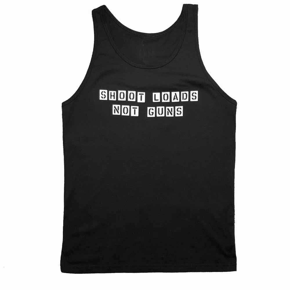 shoot loads not guns black tank