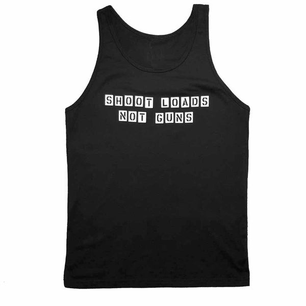 Shoot Loads Not Guns #1 Tank - Gays Against Guns