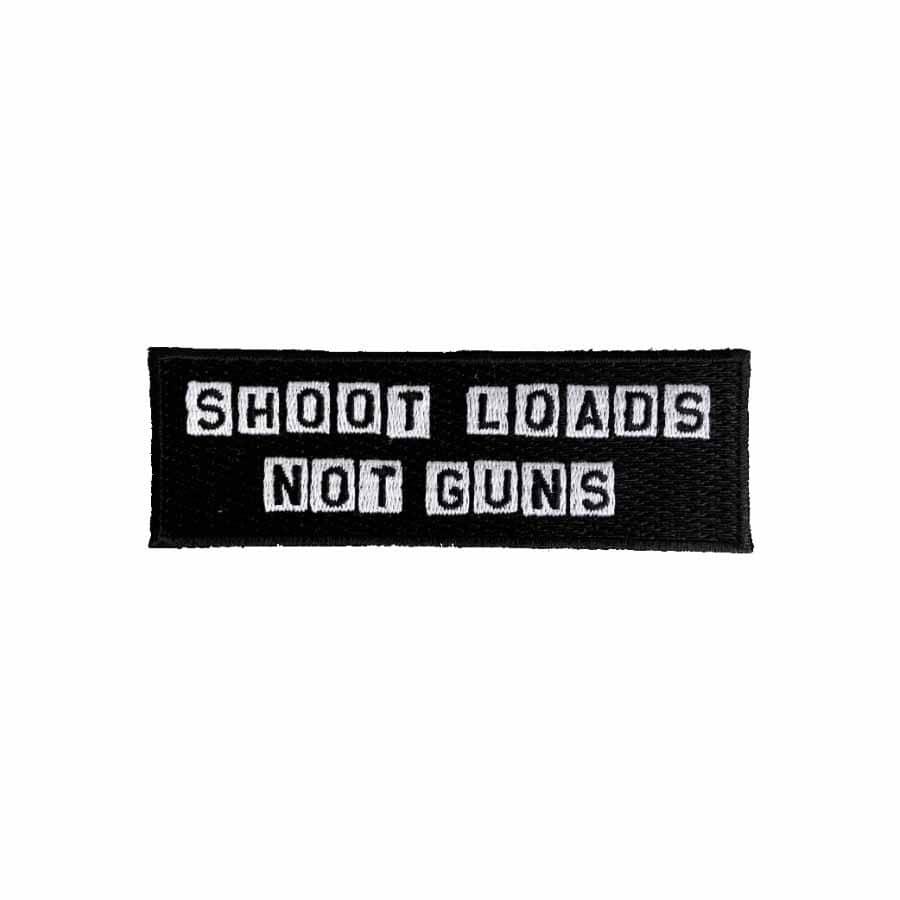 Shoot Loads Not Guns Patch - Gays Against Guns