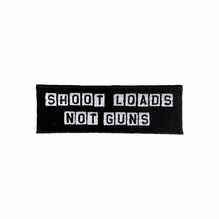 Shoot Loads Not Guns Patch - Gays Against Guns