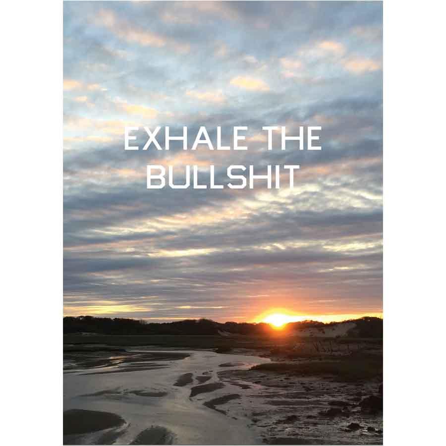 Exhale The Bullshit - Moors Provincetown Postcard