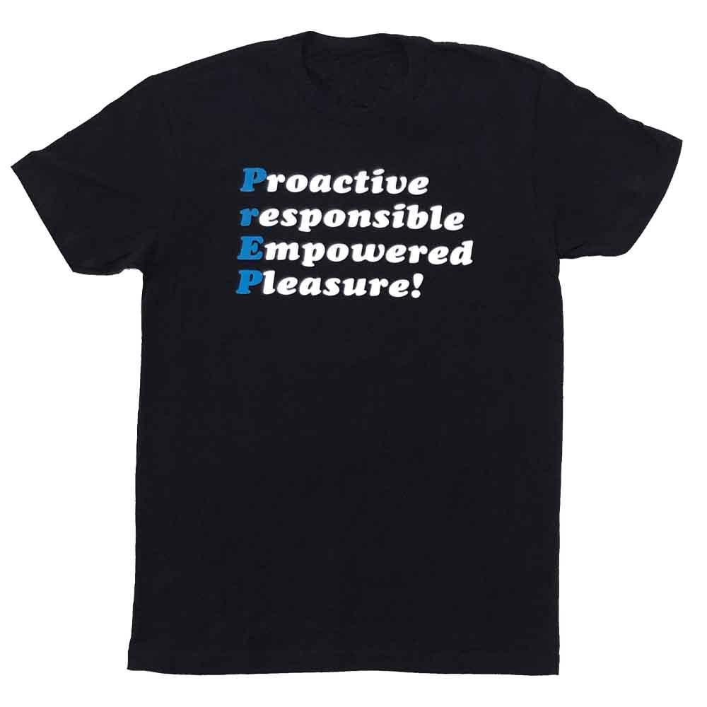 Prep Proactive responsible empowered pleasure t-shirt