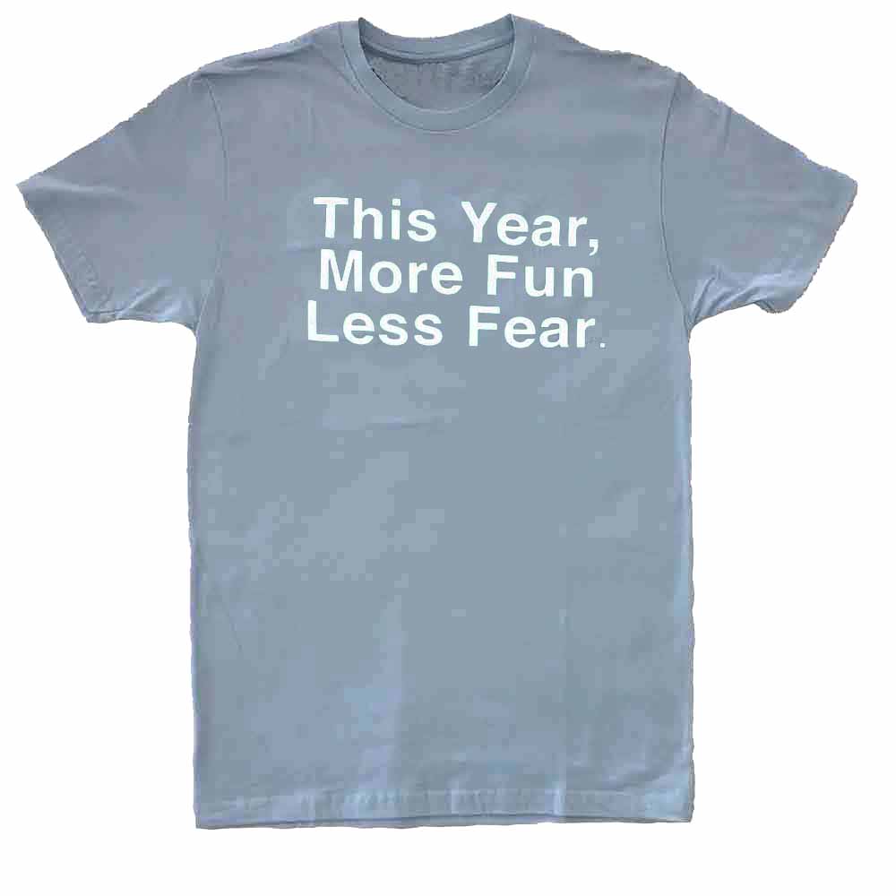 This Year More Fun Less Fear T-shirt light blue