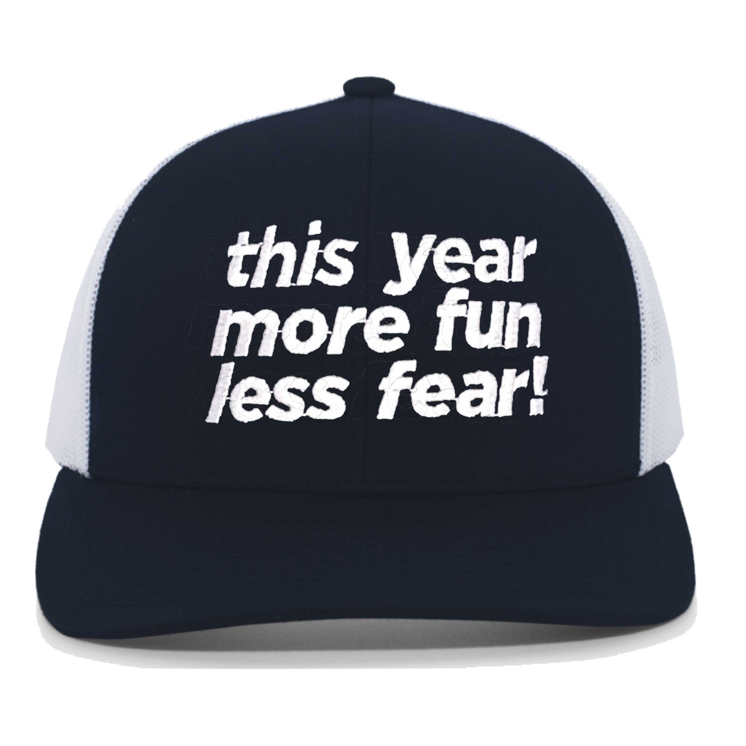 this year more fun less fear snapback hat navy white